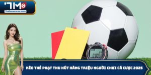 Kèo Thẻ Phạt